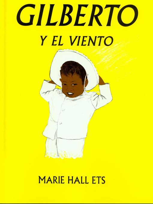 Title details for Gilberto y el Viento by Marie Hall Ets - Available